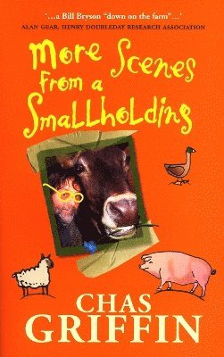 Chas Griffin - More Scenes From a Smallholding, Häftad