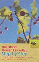 bokomslag The Bach Flower Remedies Step by Step