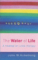 John W Armstrong, J. W. Armstrong - Water Of Life, Häftad