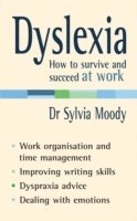 bokomslag Dyslexia: How to survive and succeed at work