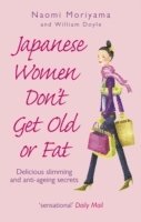 bokomslag Japanese Women Don't Get Old or Fat