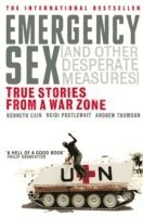 bokomslag Emergency sex (and other desperate measures) - true stories from a war zone