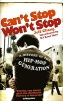 Jeff Chang - Can't Stop Won't Stop, Häftad