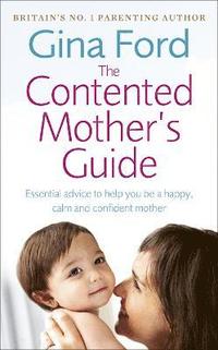 bokomslag The Contented Mother's Guide