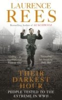 Laurence Rees - Their Darkest Hour, Häftad