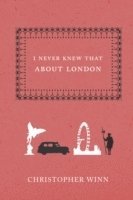 I Never Knew That About London 1