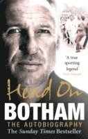 Ian Botham - Head On - Ian Botham: The Autobiography, Häftad