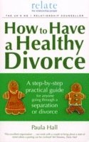 bokomslag How to Have a Healthy Divorce