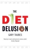 bokomslag The Diet Delusion