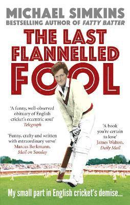 Michael Simkins - Last Flannelled Fool, Häftad
