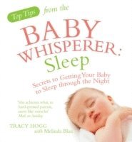 Top Tips from the Baby Whisperer: Sleep 1