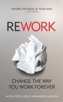 bokomslag Rework - change the way you work forever