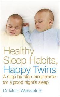 bokomslag Healthy Sleep Habits, Happy Twins
