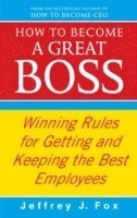 bokomslag How To Become A Great Boss