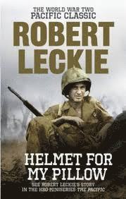 Robert Leckie - Helmet for my Pillow, Häftad