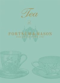 bokomslag Tea at Fortnum & Mason