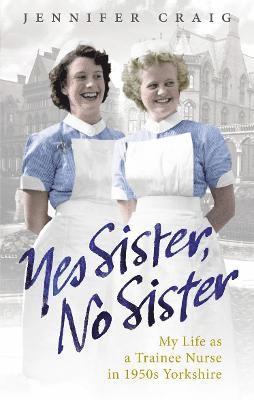 Jennifer Craig - Yes Sister, No Sister, Häftad
