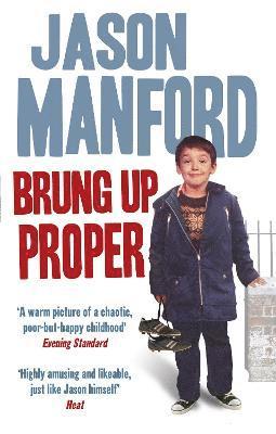 Jason Manford - Brung Up Proper, Häftad