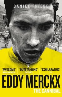 bokomslag Eddy Merckx: The Cannibal