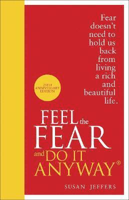 Feel The Fear And Do It Anyway 1