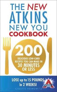 bokomslag The New Atkins New You Cookbook