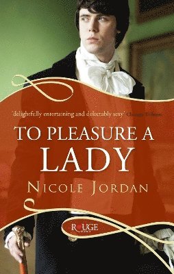 Nicole Jordan - To Pleasure a Lady: A Rouge Regency Romance, Häftad