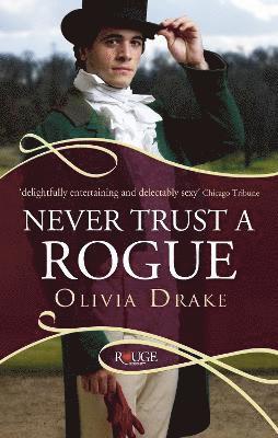 Olivia Drake - Never Trust a Rogue: A Rouge Regency Romance, Häftad