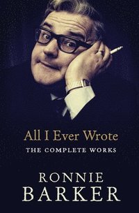 bokomslag All I Ever Wrote: The Complete Works