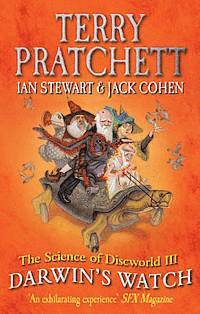 Ian Stewart, Jack Cohen, Terry Pratchett - Science of Discworld III: Darwin's Watch, Häftad