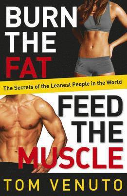 bokomslag Burn the Fat, Feed the Muscle