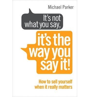 Its Not What You Say, Its The Way You Say It! 1