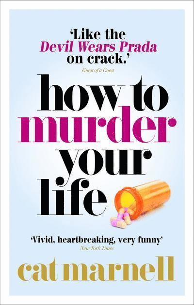 Cat Marnell - How to Murder Your Life, Häftad