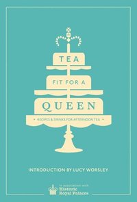 bokomslag Tea Fit for a Queen