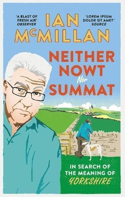 Ian McMillan, Ian Mcmillan - Neither Nowt Nor Summat, Häftad