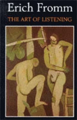 Erich Fromm - Art Of Listening, Häftad