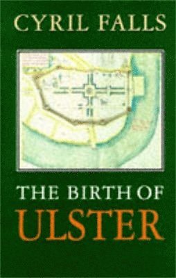 bokomslag The Birth Of Ulster