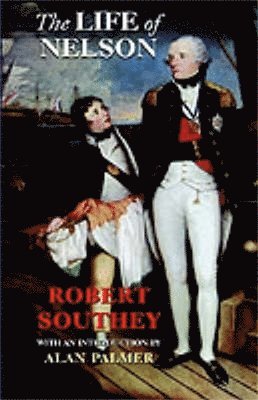 Robert Southey - Life of Nelson, Inbunden