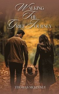 bokomslag Walking The Grief Journey