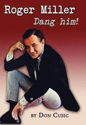 Don Cusicd - Roger Miller, Inbunden. Tillgänglighet: Lägg i varukorg