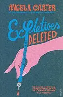 Angela Carter - Expletives Deleted, Häftad