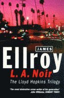 James Ellroy - L.A. Noir, Häftad
