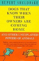 Rupert Sheldrake - Dogs That Know When Their Owners Are Coming Home, Häftad