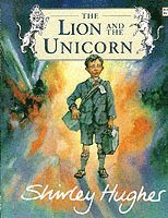 Shirley Hughes - Lion And The Unicorn, Häftad