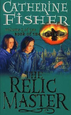 Catherine Fisher, Nancy Fisher - Relic Master: Book Of The Crow 1, Häftad