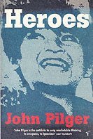 John Pilger - Heroes, Häftad
