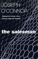 Joseph O'Connor - Salesman, Häftad