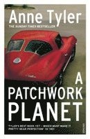 Anne Tyler - A Patchwork Planet, Häftad