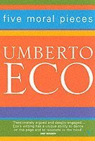 Umberto Eco - Five Moral Pieces, Häftad