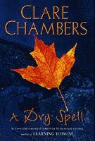 Clare Chambers - A Dry Spell, Häftad