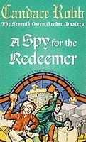 Candace Robb - Spy For The Redeemer, Häftad